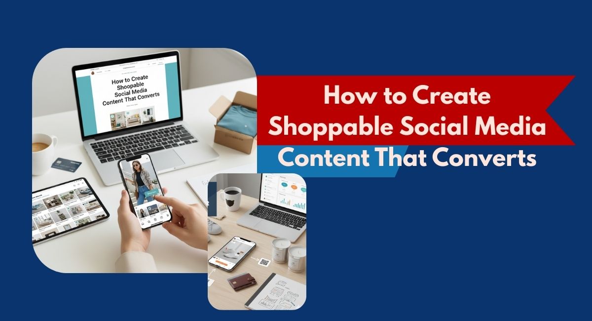 Shoppable Social Media Content